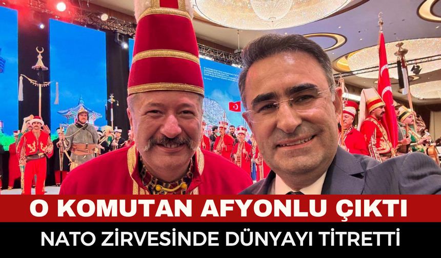 NATO Zirvesi'nde Dünyayı Titreten Mehteran’ın Başında Afyonlu Komutan: Milletvekili Arslan Gururla Duyurdu