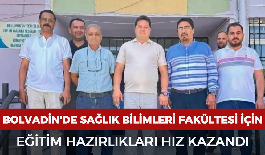 Bolvadin'de Sağlık Bilimleri Fakültesi için eğitim hazırlıkları hız kazandı