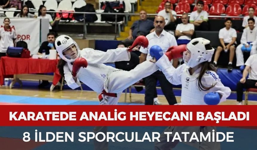 Karatede ANALİG heyecanı başladı: 8 ilden sporcular tatamide