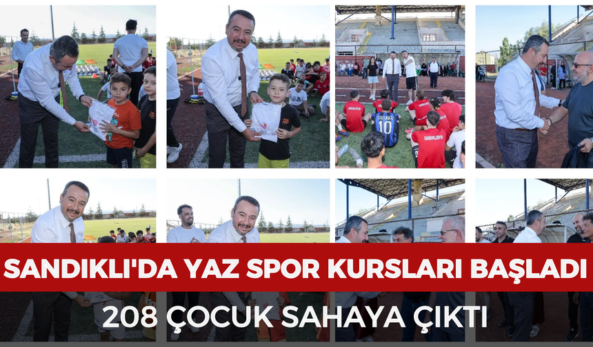 Sandıklı'da yaz spor kursları başladı: 208 çocuk sahaya çıktı