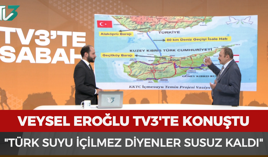 Veysel Eroğlu: "Türk suyu içilmez diyenler susuz kaldı"