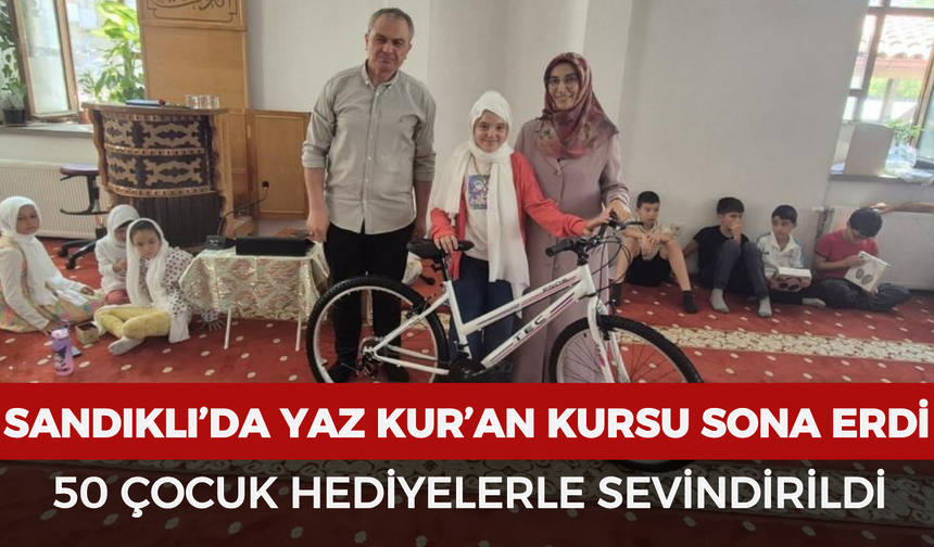 Sandıklı’da yaz Kur’an kursu sona erdi: 50 çocuk hediyelerle sevindirildi