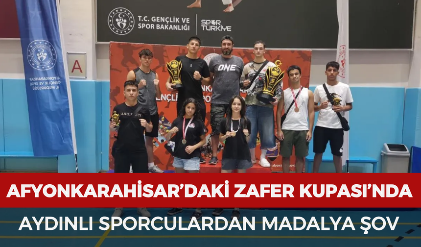 Afyonkarahisar’daki Zafer Kupası’nda Aydınlı sporculardan madalya şov