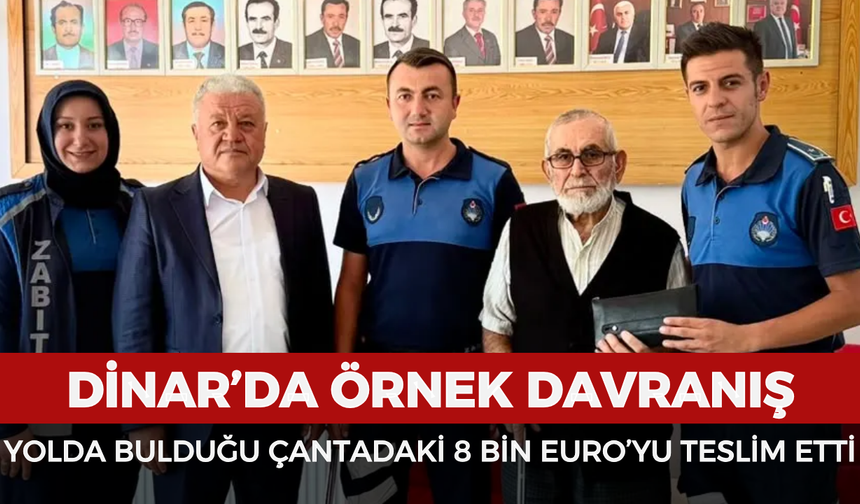Dinar’da örnek davranış: Yolda bulduğu çantadaki 8 bin Euro’yu teslim etti
