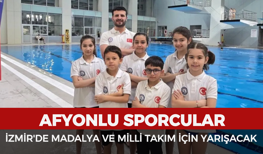 Afyonlu sporcular İzmir'de madalya ve milli takım için yarışacak