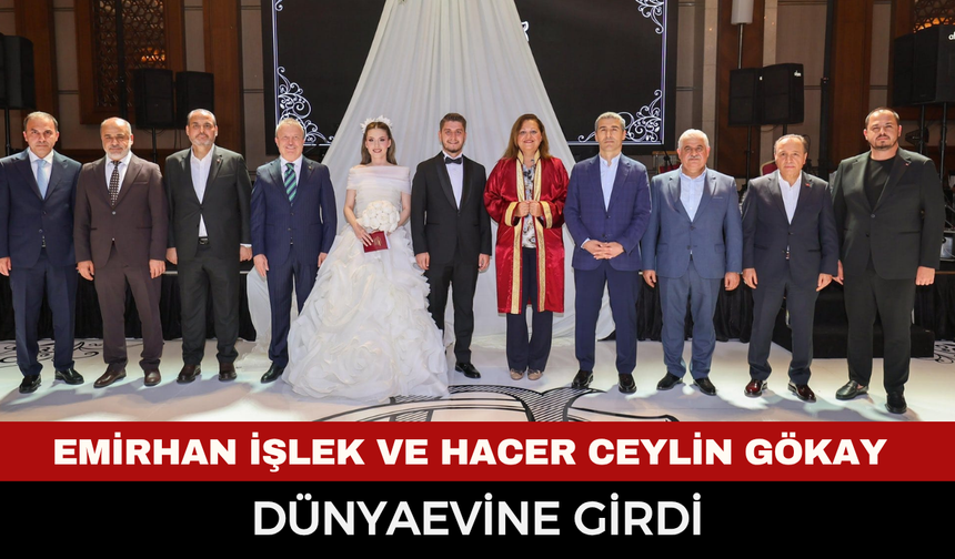 Emirhan İşlek ve Hacer Ceylin Gökay Dünyaevine Girdi