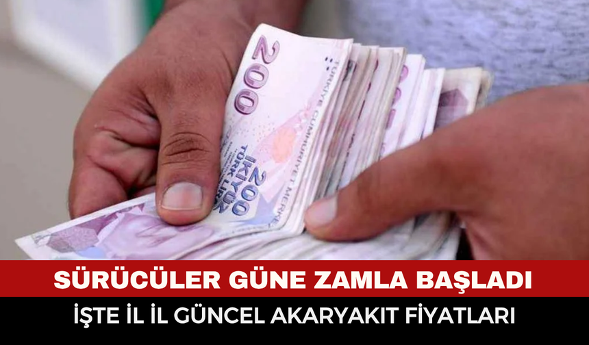 Benzine zam geldi: İşte il il güncel akaryakıt fiyatları