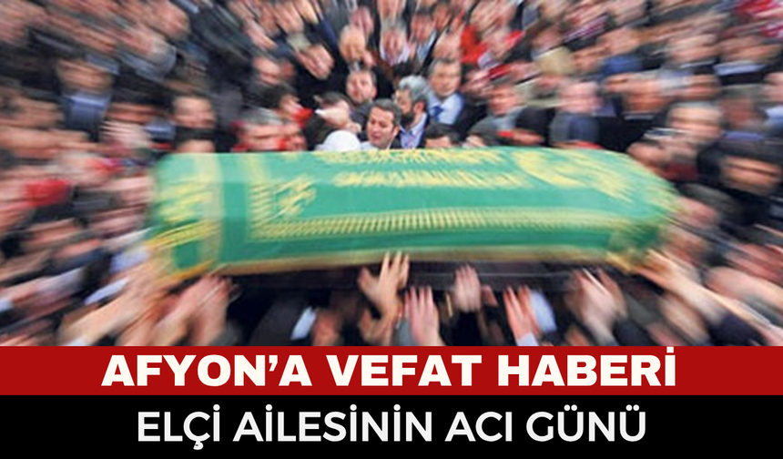 Afyonkarahisar’da Ali Elçi hayatını kaybetti