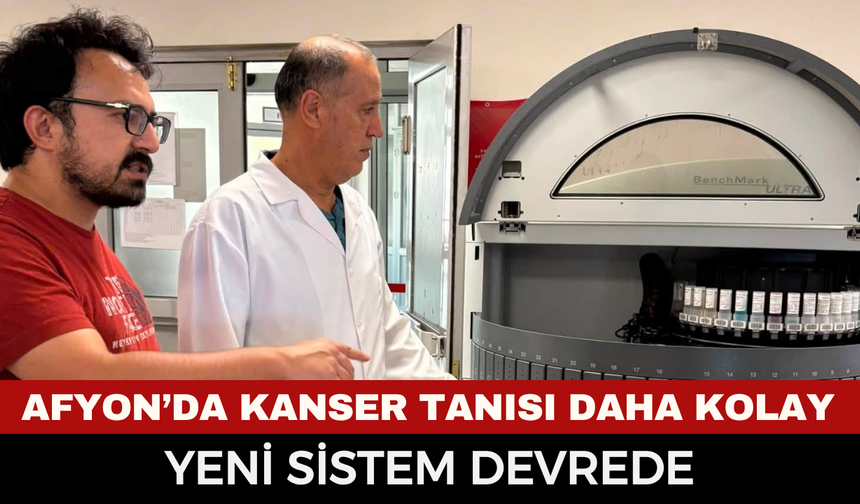 Afyonkarahisar Devlet Hastanesi’nde Kanser Tanısında Dev Yatırım: Yeni Nesil Sistem Hizmete Girdi!