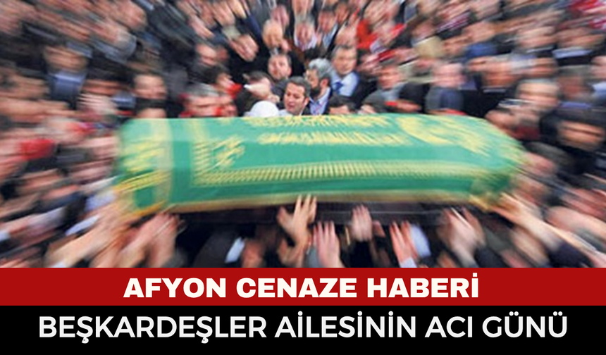 Afyonkarahisar’da Acı Kayıp: Leman Beşkardeşler Hayatını Kaybetti