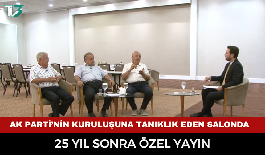 AK Parti’nin kuruluşuna tanıklık eden salonda 25 yıl sonra özel yayın
