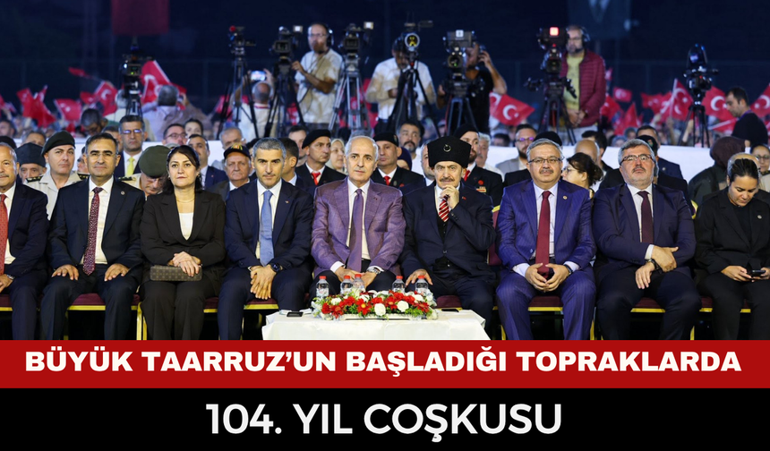 Büyük Taarruz’un başladığı topraklarda 104. yıl coşkusu