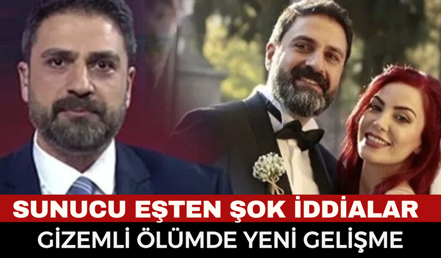 Ünlü Spikerin Eşinin Ölümünde Korkunç Şüphe! Savcılığa Verilen Dilekçedeki Detay Dehşete Düşürdü