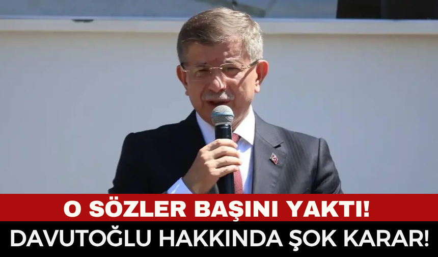 Ahmet Davutoğlu Ne Dedi, Neden Soruşturma Açıldı? Ankara Cumhuriyet Başsavcılığı Harekete Geçti